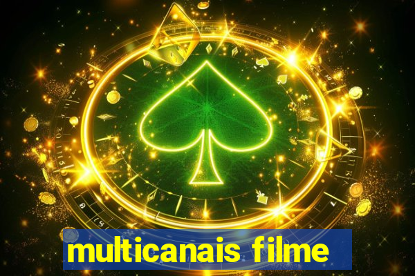 multicanais filme